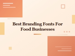 Best Branding Fonts for Food Business Logos