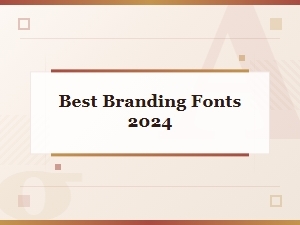 Best Branding Fonts 2024 Trends